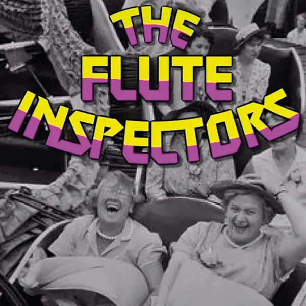 The Flute Inspectors