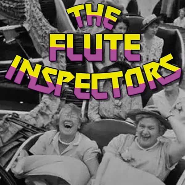 The Flute Inspectors